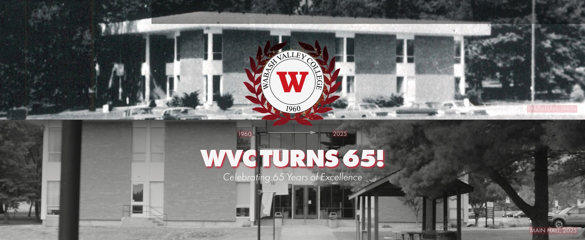 Split image of Wabash Valley College Main Hall in 1960 and 2025 with the WVC crest and text “WVC Turns 65! Celebrating 65 Years of Excellence.”